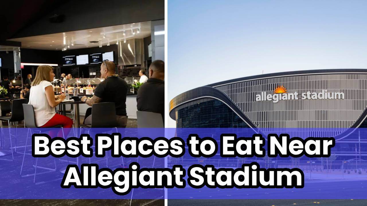 best places to eat near allegiant stadium